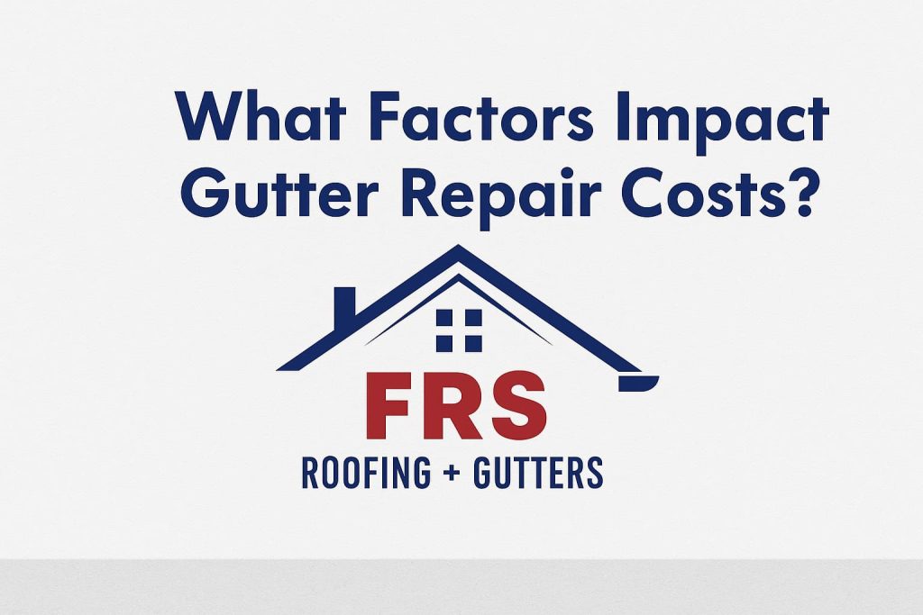 What Factors Impact Gutter Repair Costs?